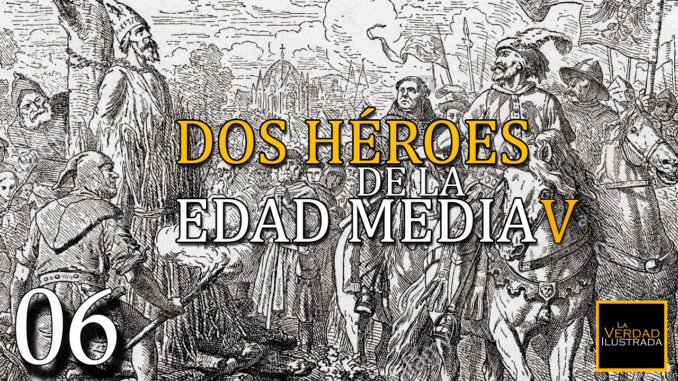 Dos Heroes de la Edad Media 6.5 (Parte 5) - Encabezamiento Blog