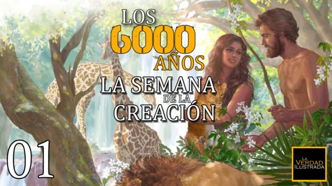 Los 6000 años I (La Semana de la Creación) Encabezamiento Blog