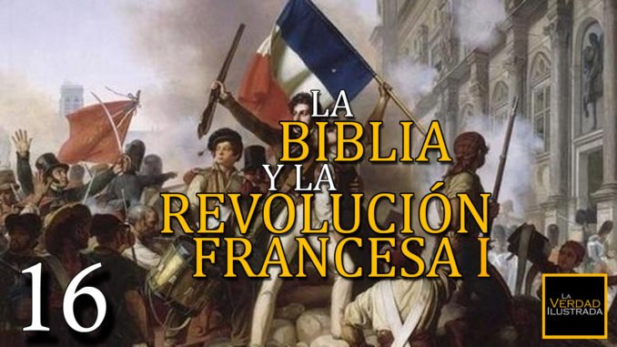 La Biblia y la Revolución Francesa 16.1 - Encabezamiento Blog