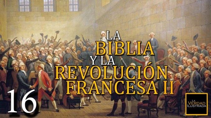 La Biblia y la Revolución Francesa 16.2 - Encabezamiento Blog