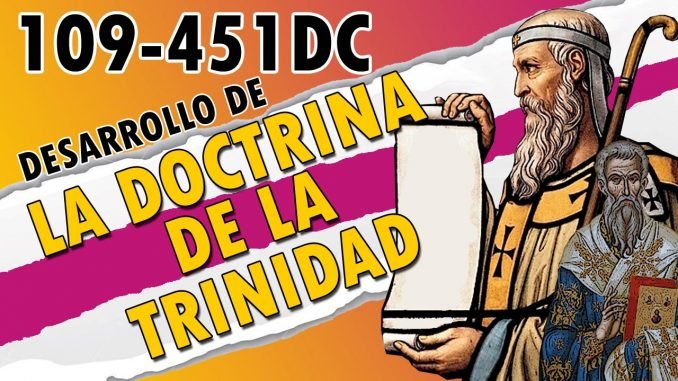 El desarrollo de la doctrina de la Trinidad (109dC-451) - Encabezamiento Blog