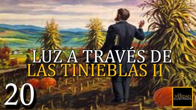 Luz a través de las tinieblas 20.1 - Blog